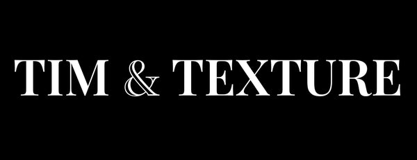 Tim & Texture