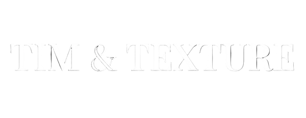 Tim & Texture